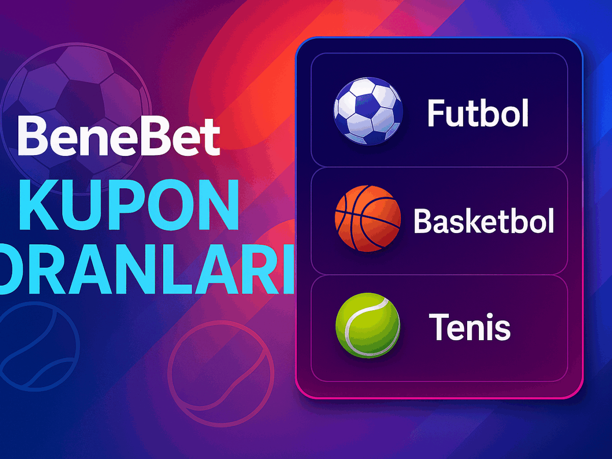 Benebet Bahis Oranları